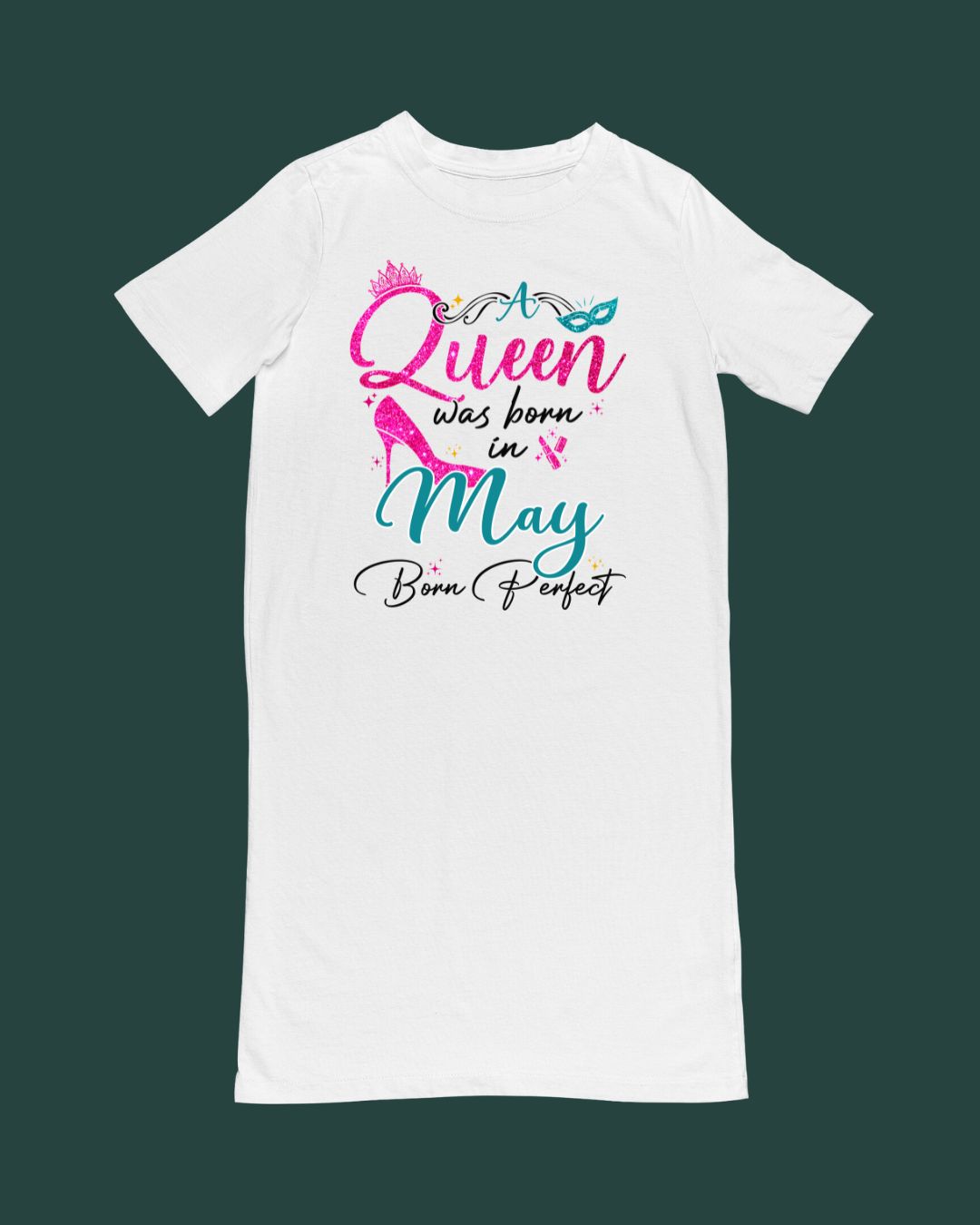A queen was born in May Premium T-shirt Dress