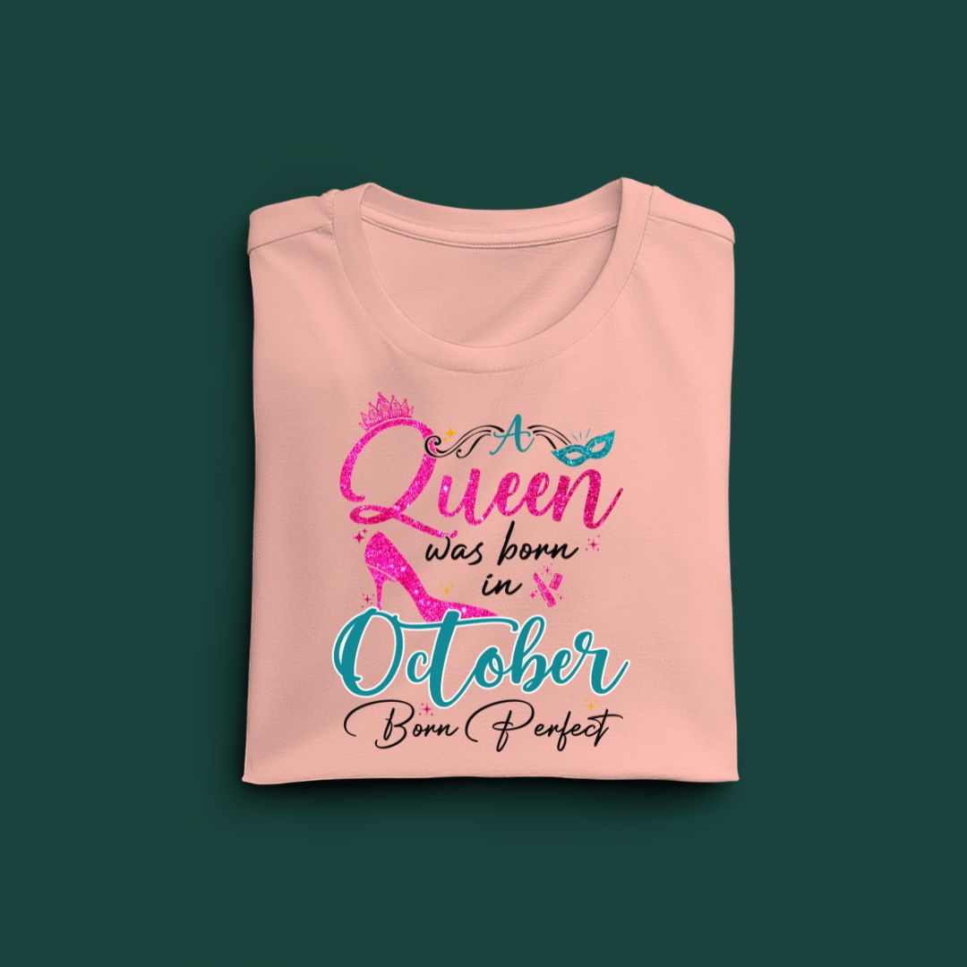A Queen was born in October Exclusive T-shirt