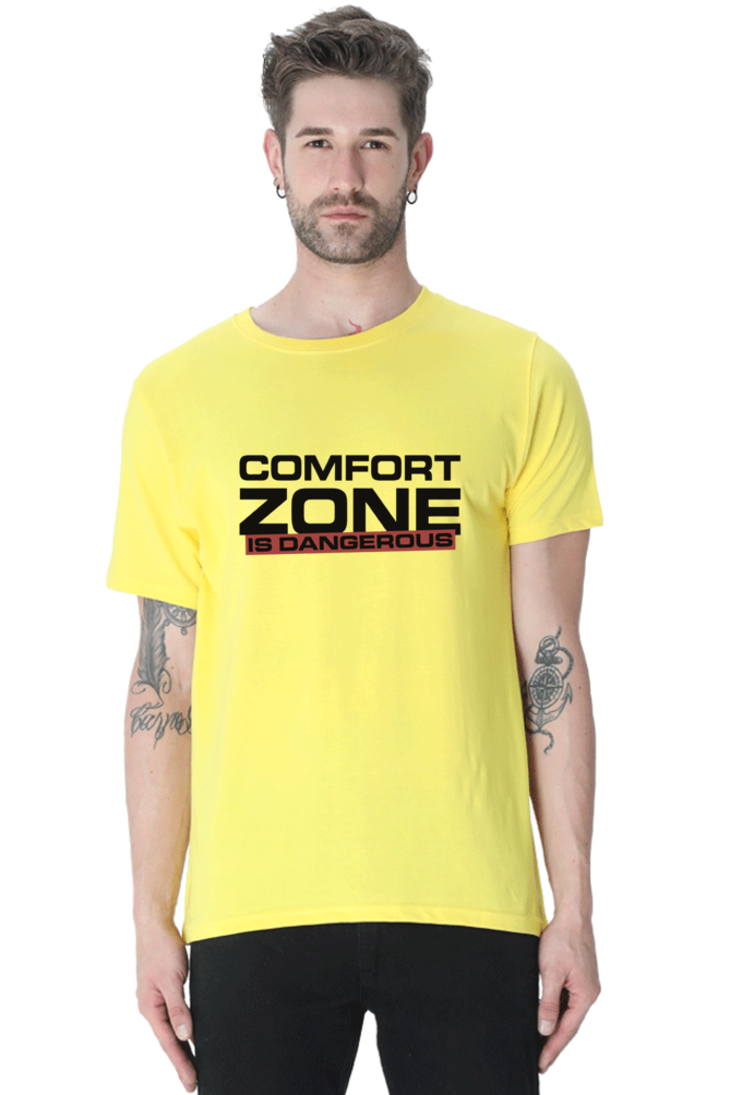 COMFORT ZONE IS DANGEROUS