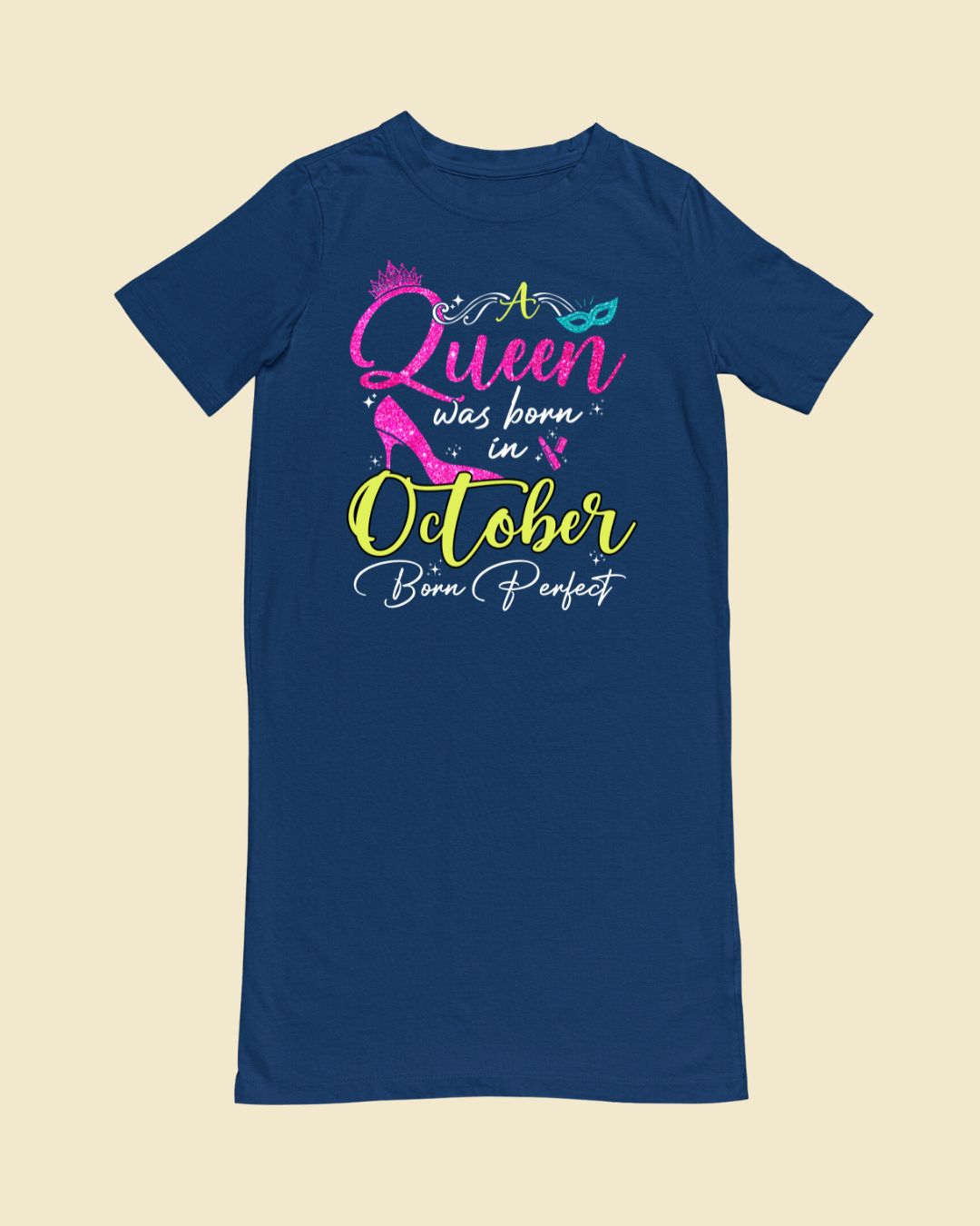 A queen was born in October Premium T-shirt Dress