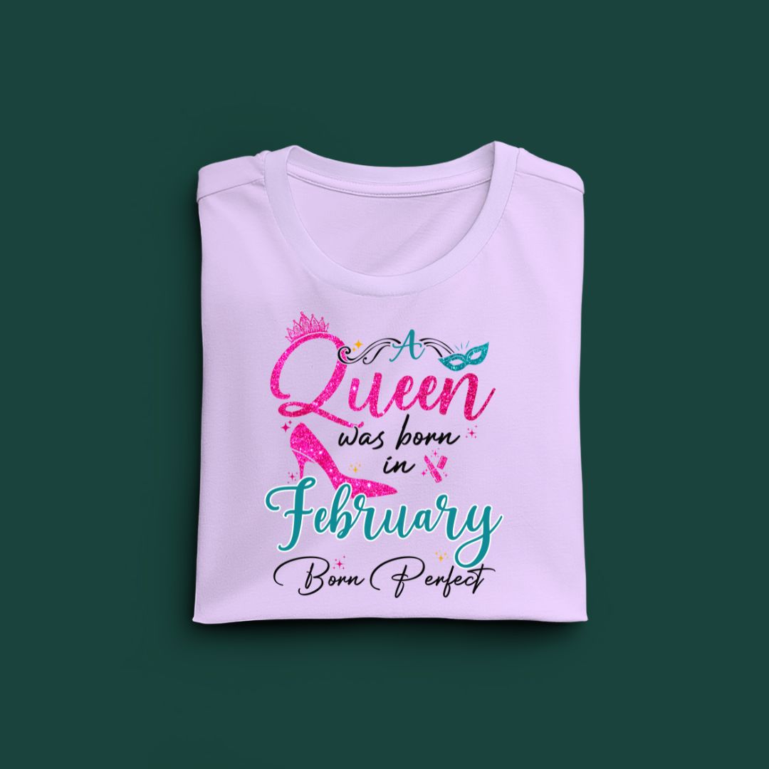 A Queen was born in February Exclusive T-shirt