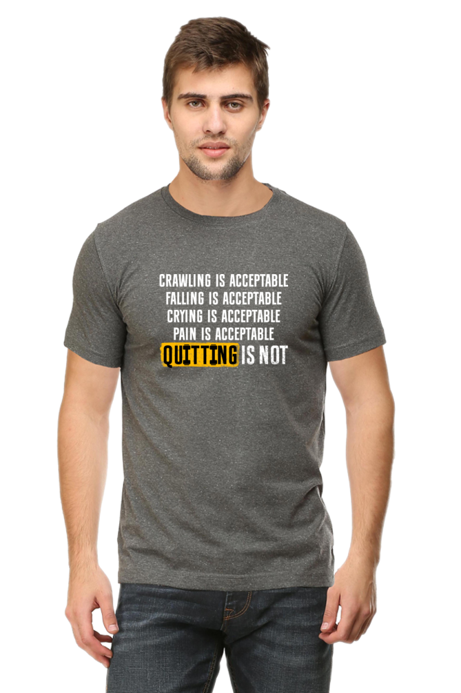 Pain is Acceptable, Quitting is NOT! - Regular Classic Unisex T-shirt (Dark)