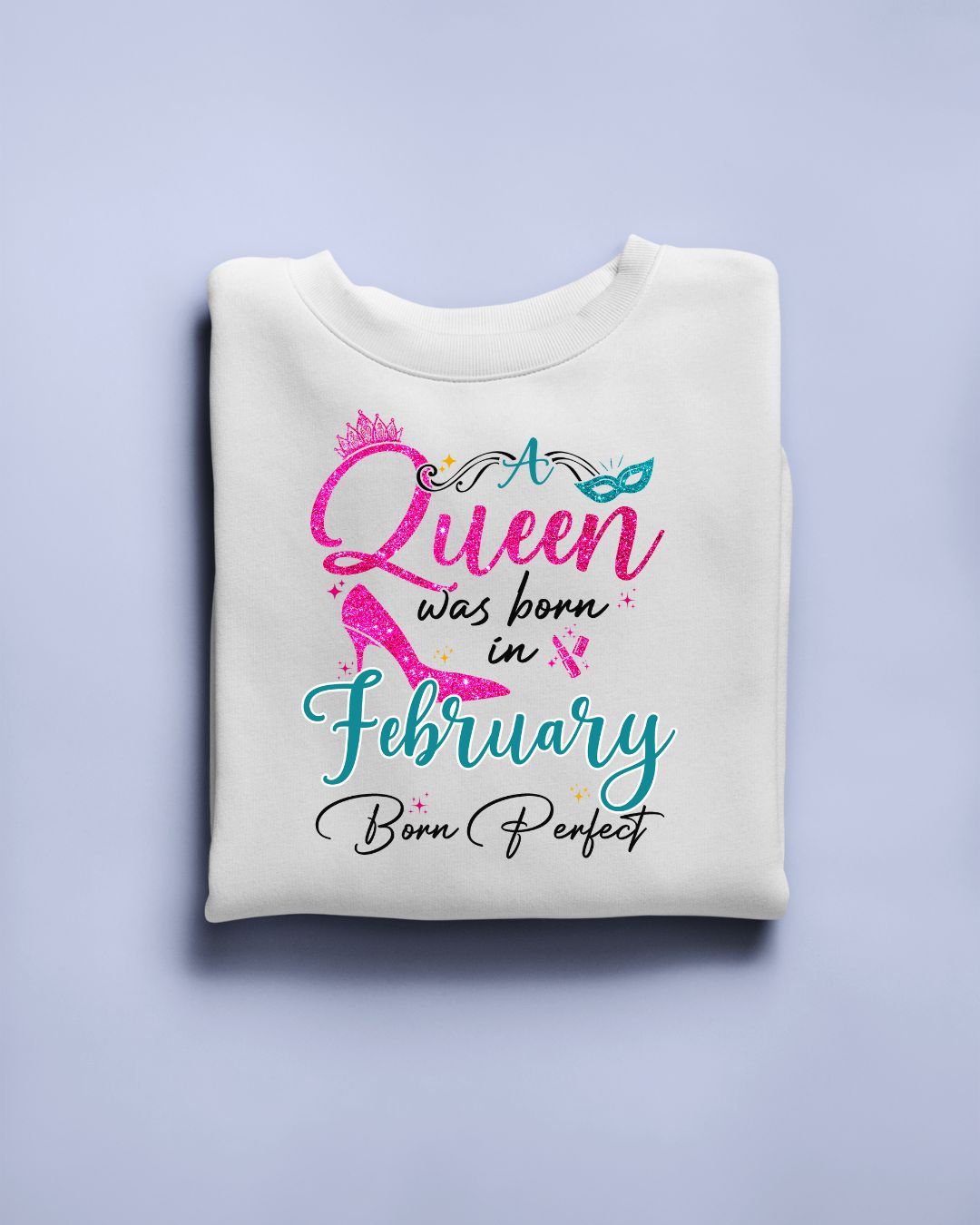 A Queen was born in February Exclusive T-shirt