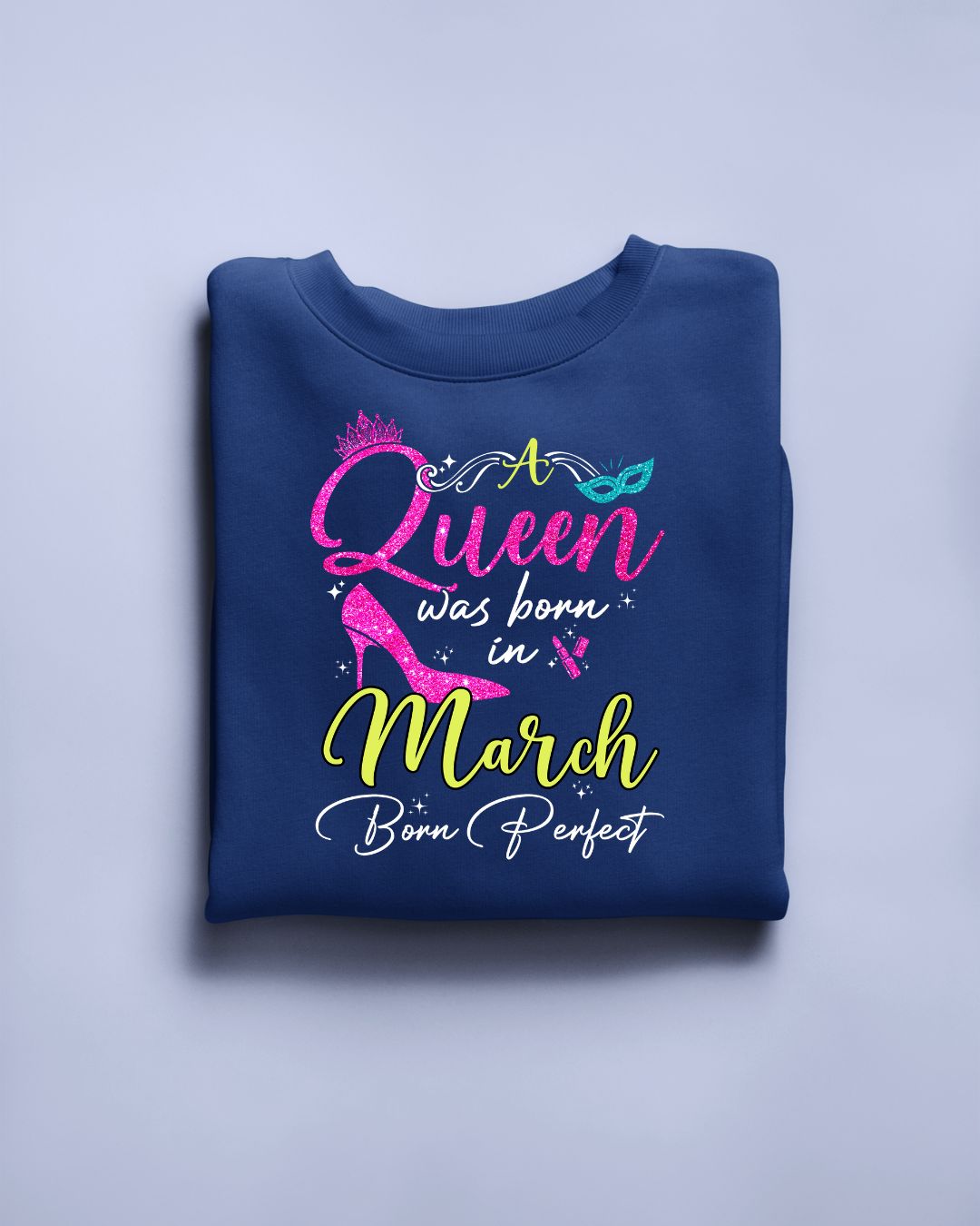 A Queen was born in March Exclusive T-shirt