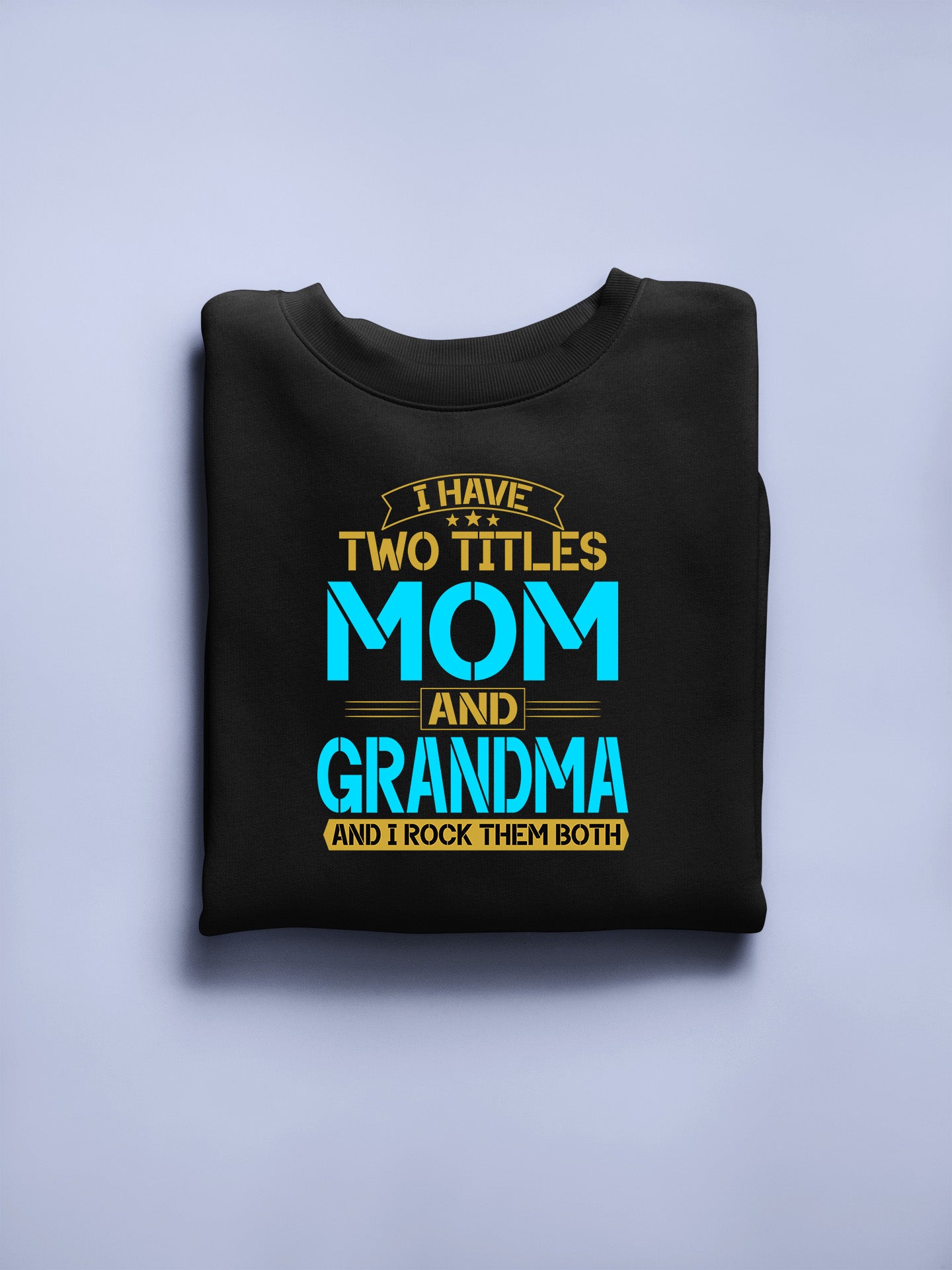 I have two Titles Mom and Grandma - Regular Classic Unisex T-shirt