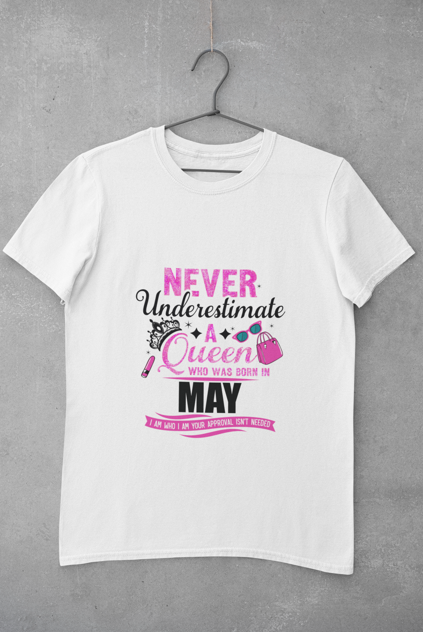 Never Underestimate a Queen was born in May Limited Edition Premium T-shirt