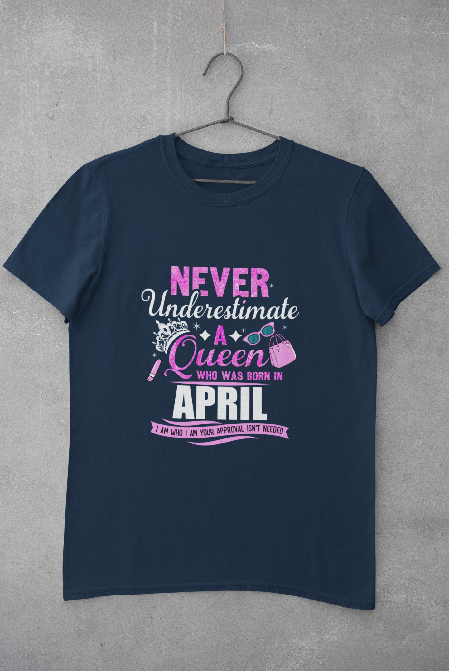Never Underestimate a Queen was born in April Limited Edition Premium T-shirt