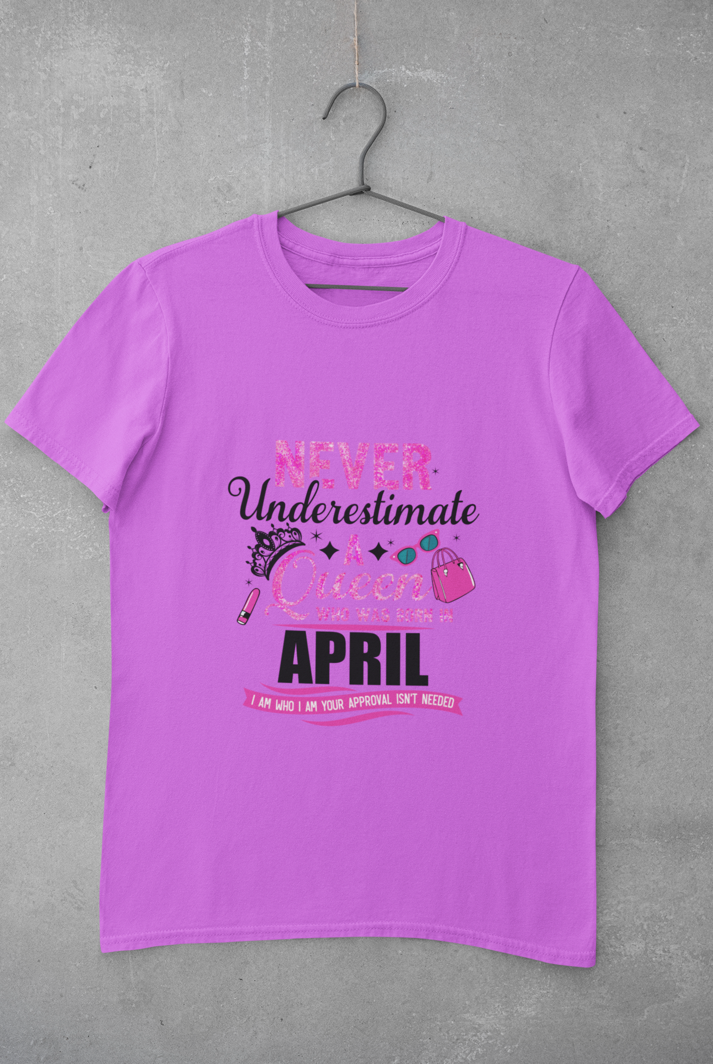 Never Underestimate a Queen was born in April Limited Edition Premium T-shirt