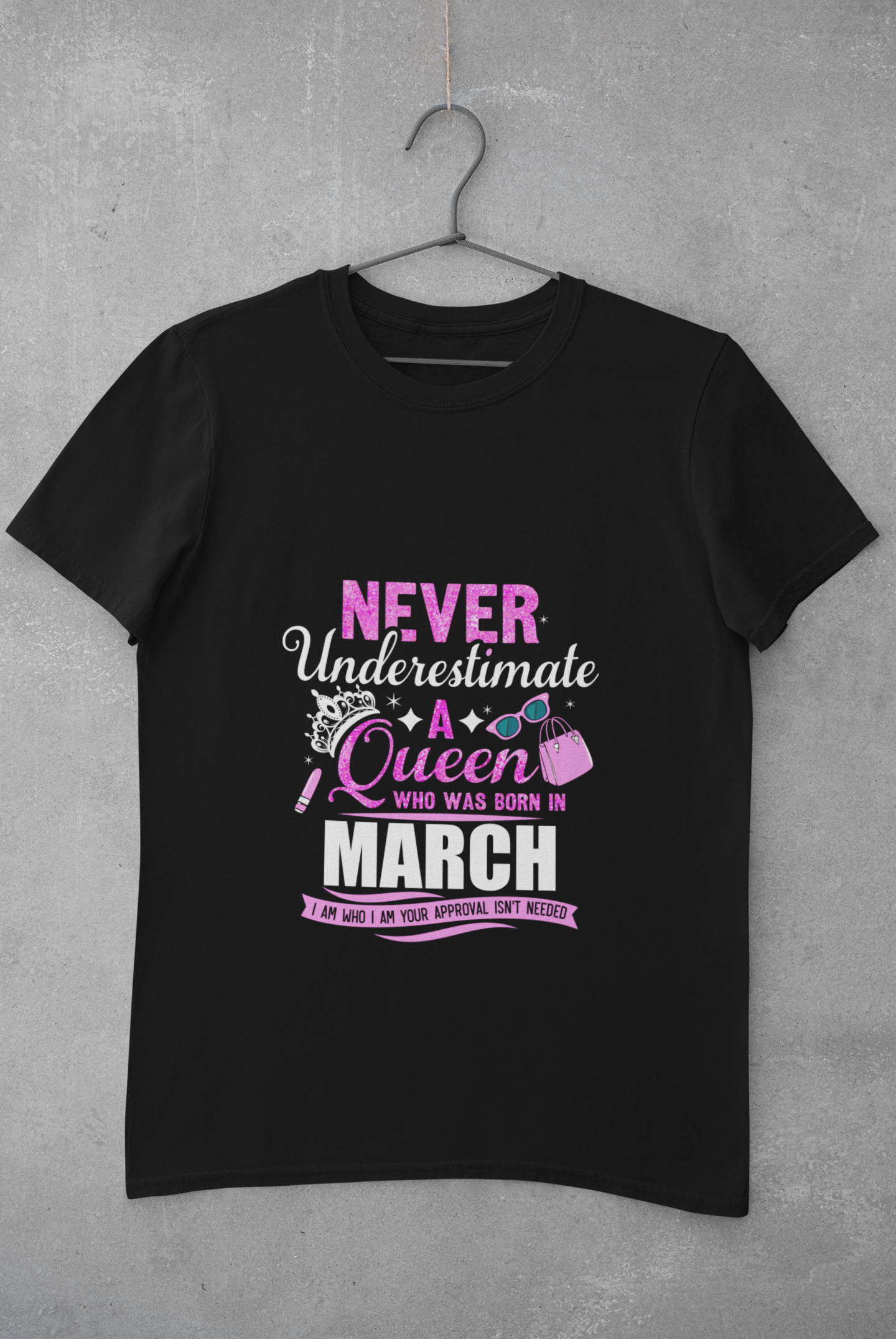 Never Underestimate a Queen was born in March Limited Edition Premium T-shirt