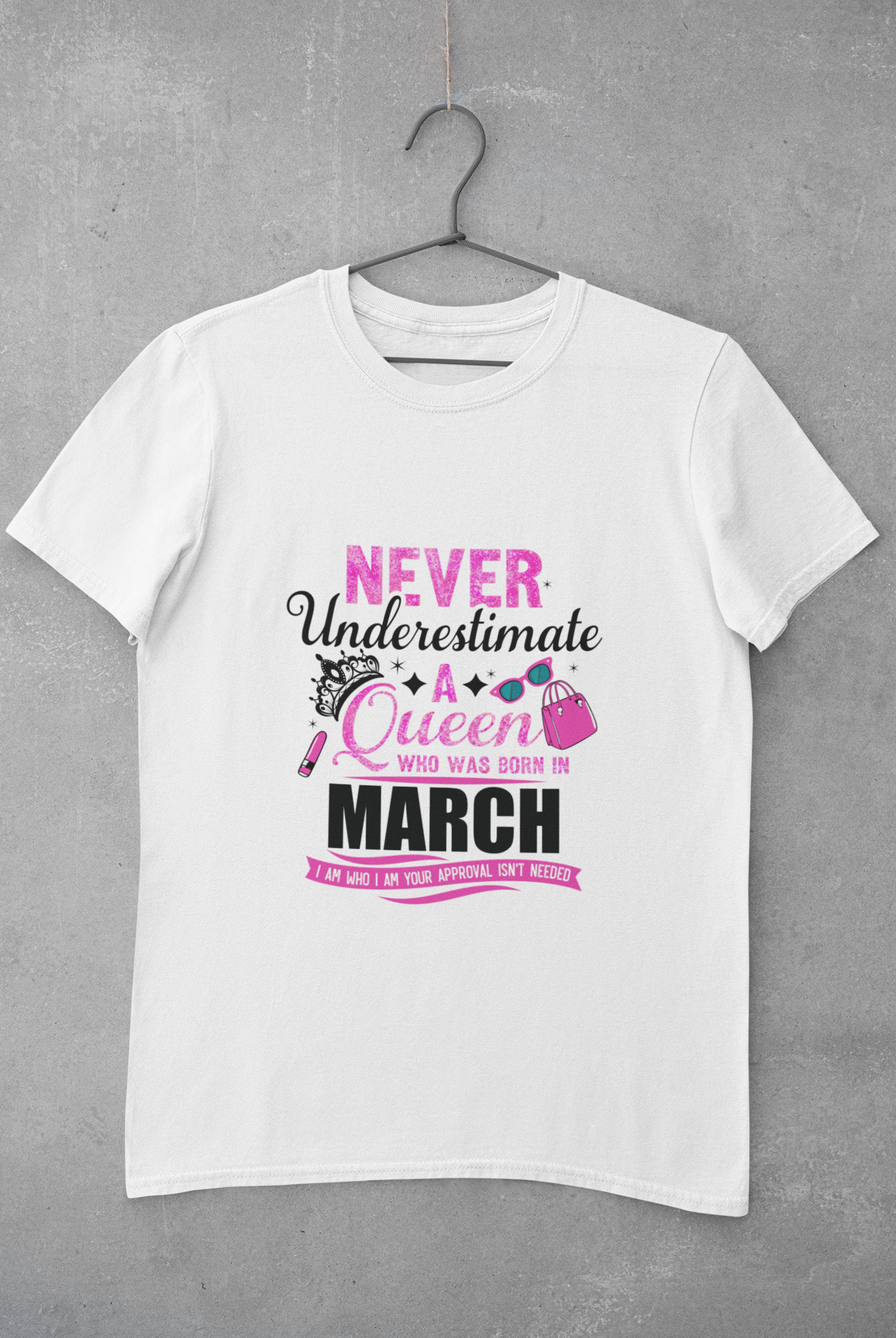 Never Underestimate a Queen was born in March Limited Edition Premium T-shirt