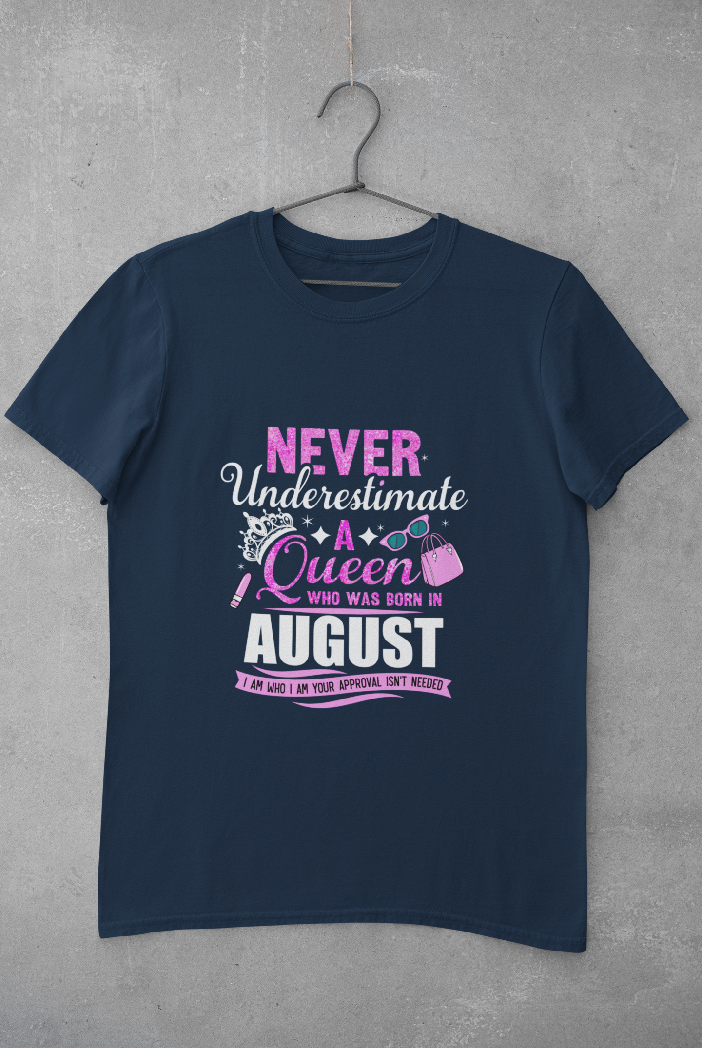 Never Underestimate a Queen was born in August Limited Edition Premium T-shirt