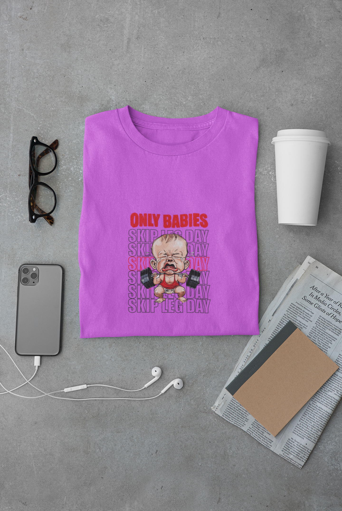 ONLY BABIES SKIP LEG DAY