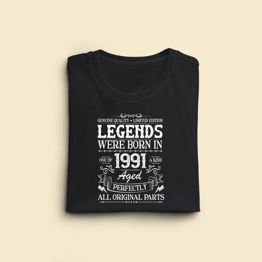 Legends were Born in 1991, Aged Perfectly Limited Edition Regular T-shirt