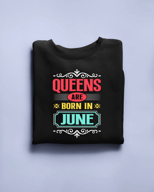 Queens are born in June Limited Edition T-shirt