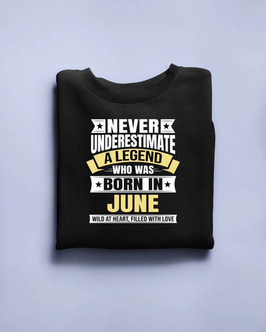 Never Underestimate a Legend Born in June Limited Edition Regular T-shirt