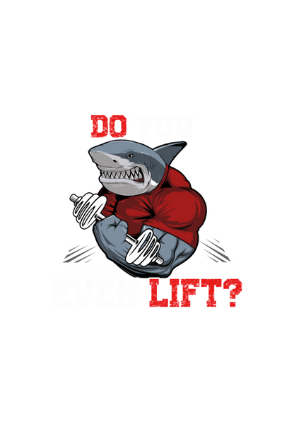 SHARK DO U EVEN LIFT