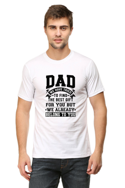 DAD We Have Tried to Find The Best Gift For You - Regular Unisex Classic T-shirt (Light)