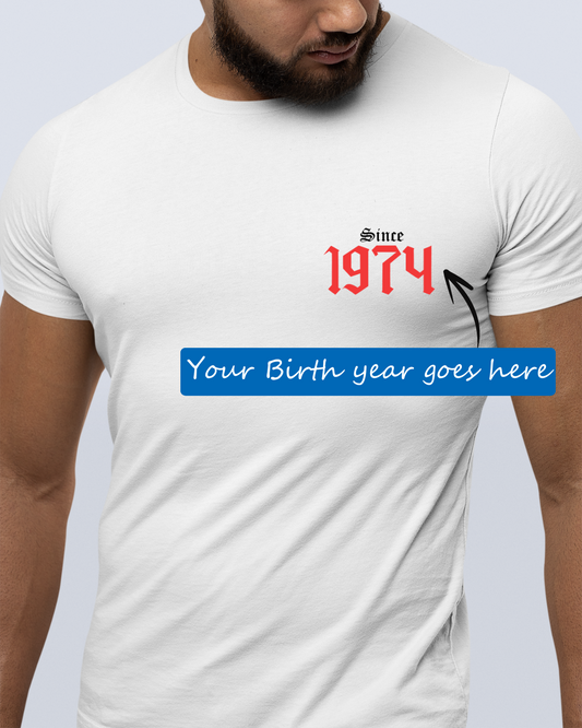 Personalized Since [Birth Year] Custom Printed Exclusive T-shirt