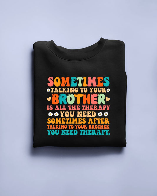 Brother is Therapy Limited Edition Exclusive T-shirt