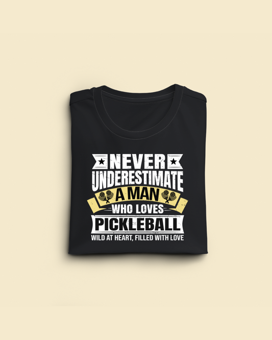 Never Underestimate a Man who Loves Pickle Ball Limited Edition Regular T-shirt