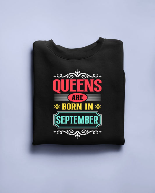 Queens are born in September Limited Edition T-shirt