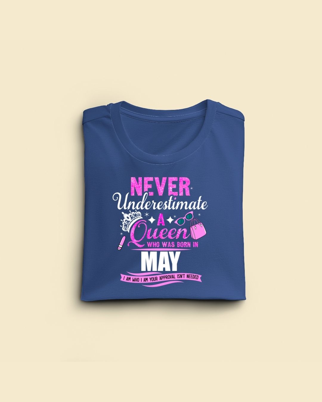 Never Underestimate a Queen was born in May Limited Edition Premium T-shirt