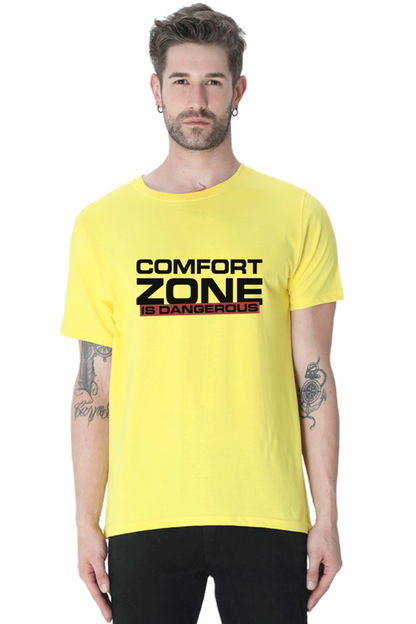 COMFORT ZONE IS DANGEROUS