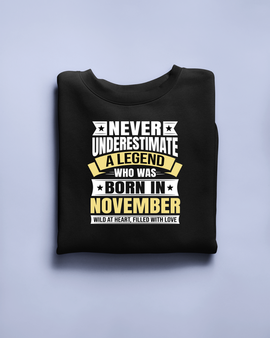 Never Underestimate a Legend Born in November Limited Edition Regular T-shirt