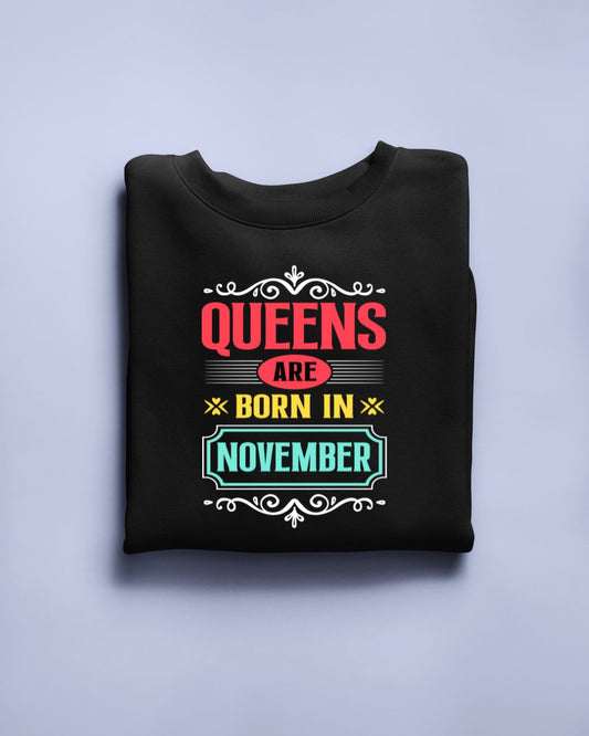 Queens are born in November Limited Edition T-shirt