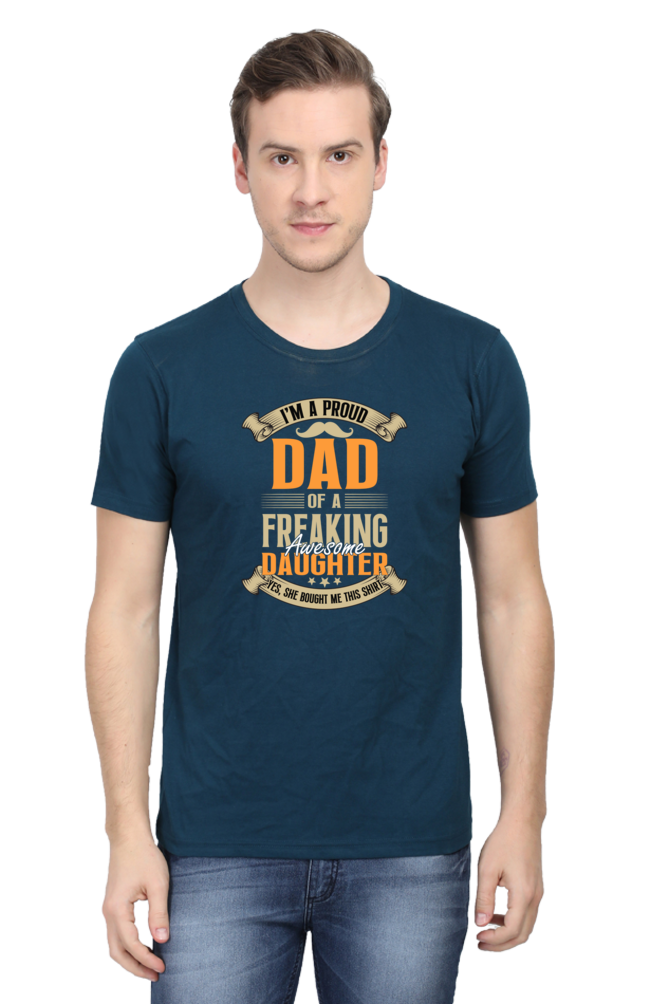 I'm a Proud Dad of a Freaking Awesome Daughter - Regular Classic Unisex T-shirt