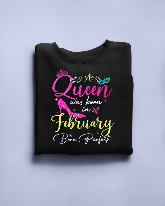 A Queen was born in February Exclusive T-shirt