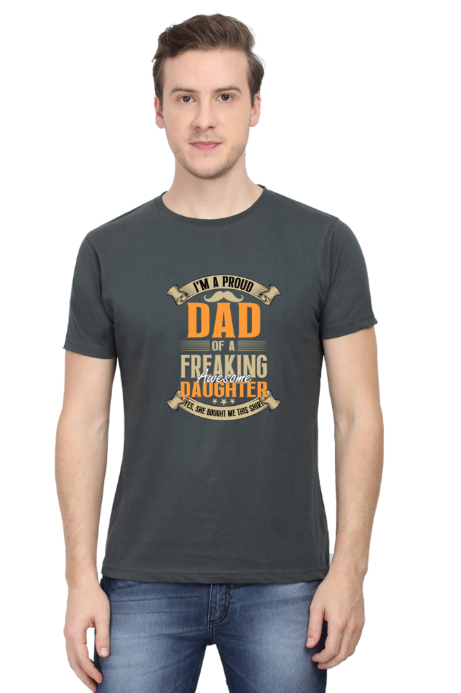 I'm a Proud Dad of a Freaking Awesome Daughter - Regular Classic Unisex T-shirt