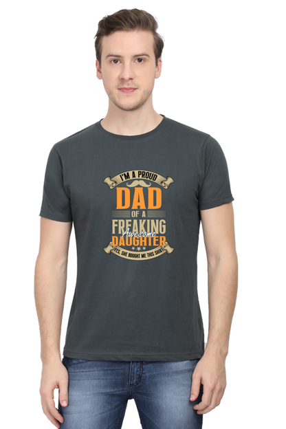 I'm a Proud Dad of a Freaking Awesome Daughter - Regular Classic Unisex T-shirt