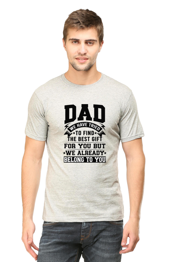 DAD We Have Tried to Find The Best Gift For You - Regular Unisex Classic T-shirt (Light)