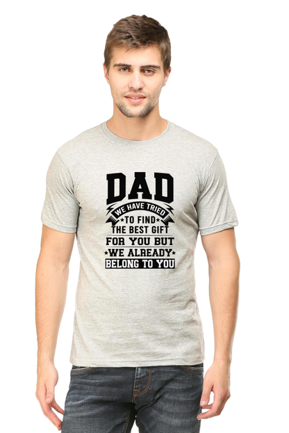 DAD We Have Tried to Find The Best Gift For You - Regular Unisex Classic T-shirt (Light)