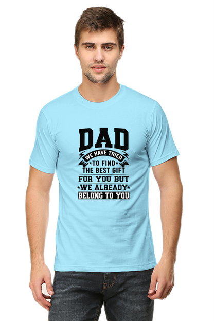 DAD We Have Tried to Find The Best Gift For You - Regular Unisex Classic T-shirt (Light)