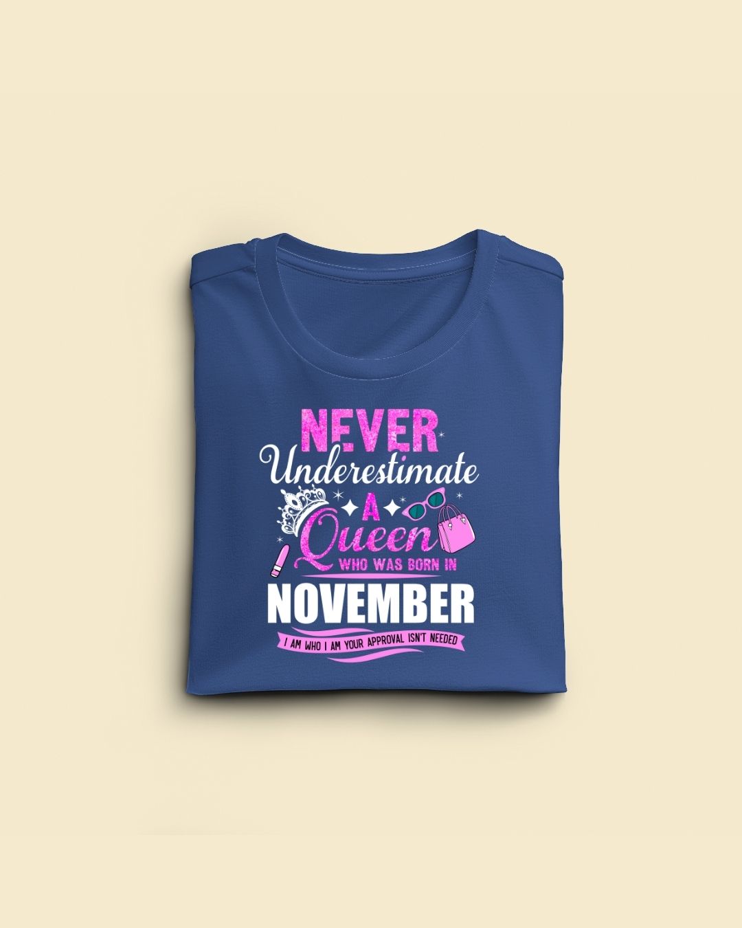 Never Underestimate a Queen was born in November Limited Edition Premium T-shirt