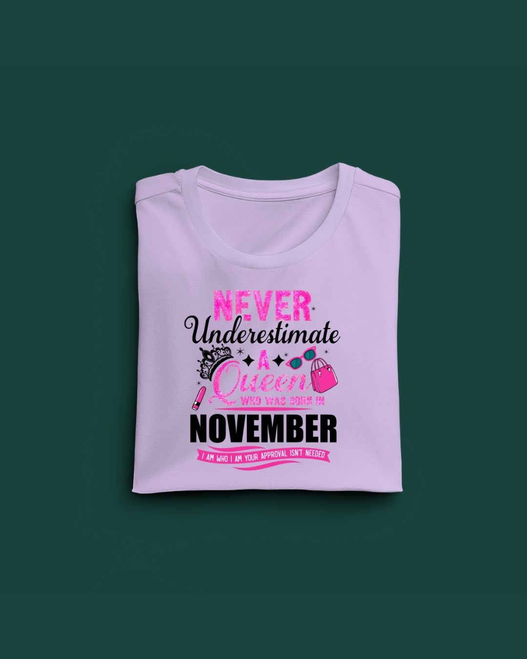 Never Underestimate a Queen was born in November Limited Edition Premium T-shirt