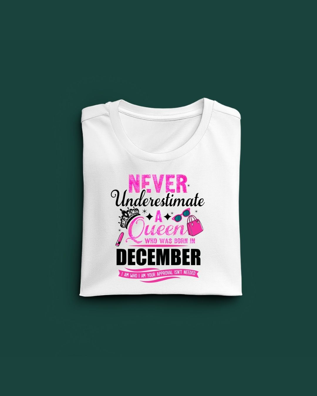 Never Underestimate a Queen was born in December Limited Edition Premium T-shirt