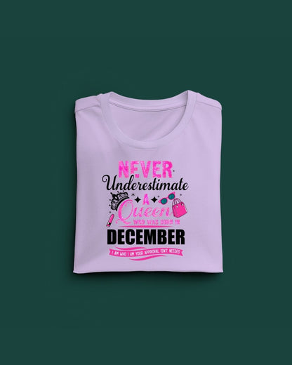 Never Underestimate a Queen was born in December Limited Edition Premium T-shirt