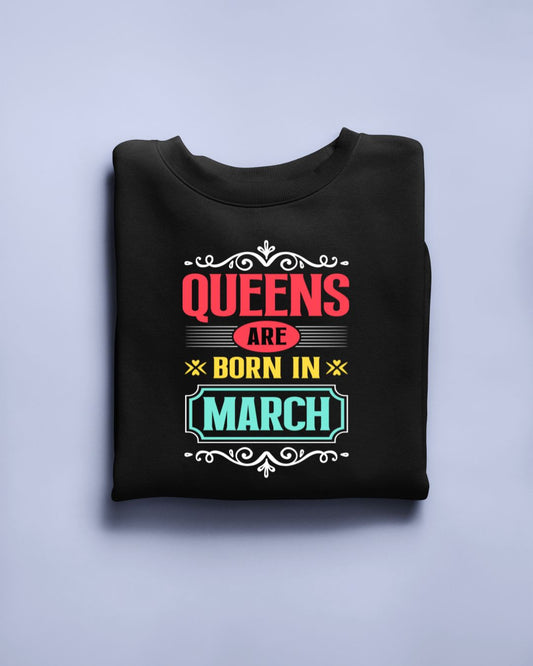 Queens are born in March Limited Edition T-shirt