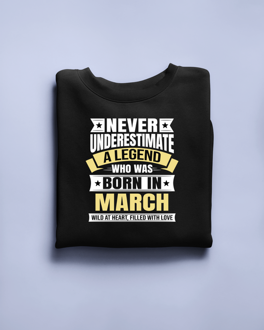 Never Underestimate a Legend Born in March Limited Edition Regular T-shirt