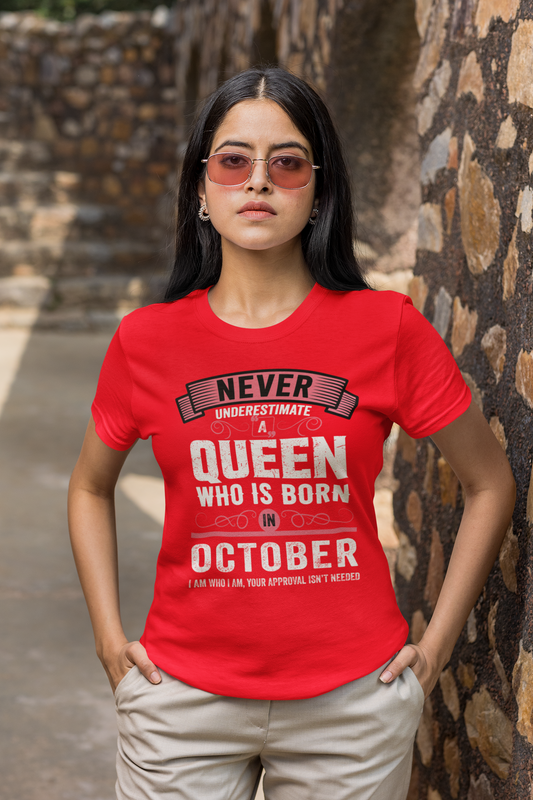 Never Under Estimate a Queen Born in Octoberr