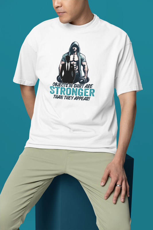 Objects in Shirt are Stronger Than They Appear - Regular Classic T-Shirt