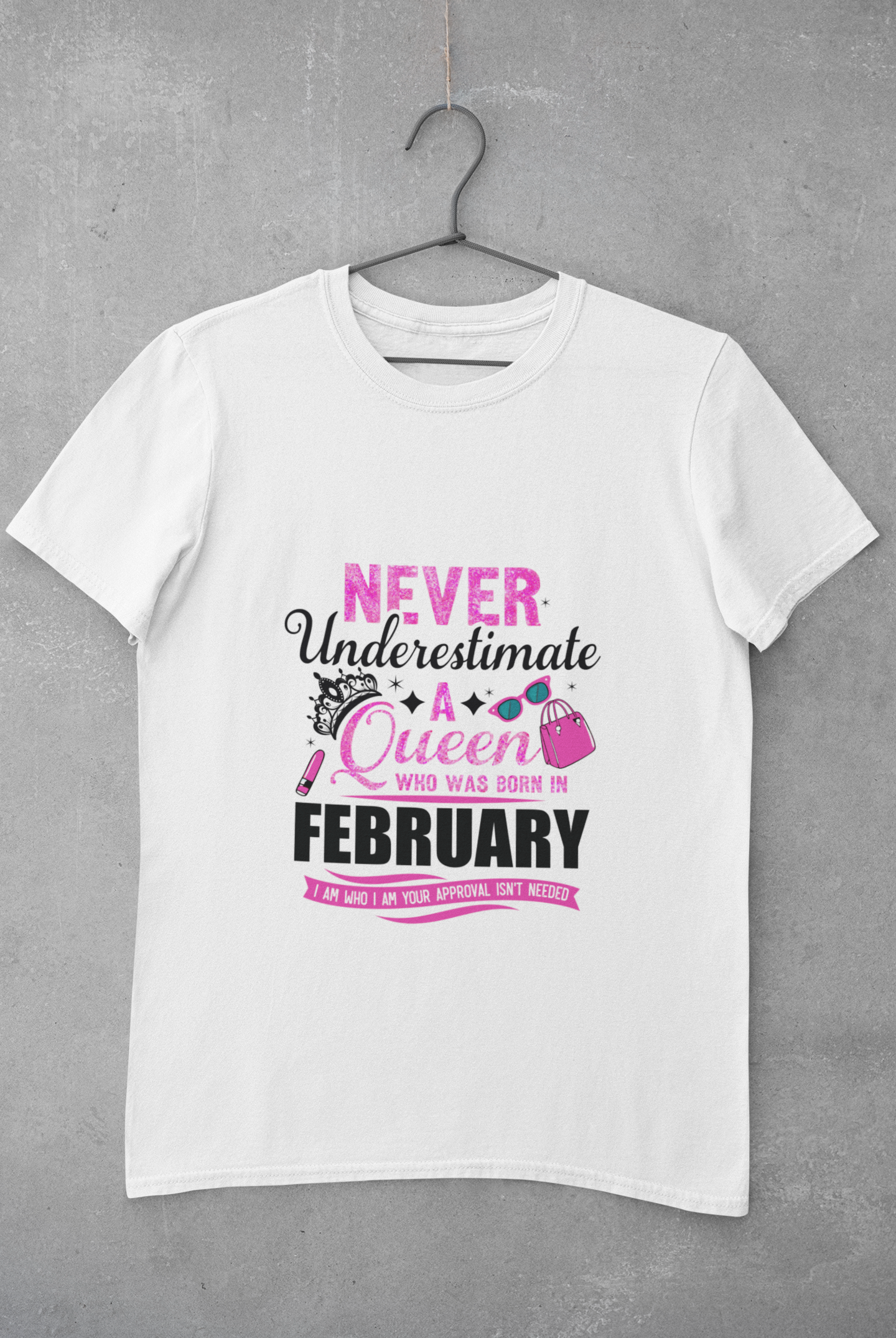 Never Underestimate a Queen was born in February Limited Edition Premium T-shirt