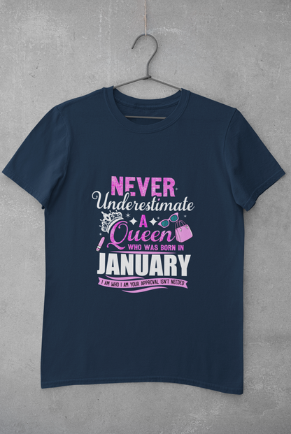 Never Underestimate a Queen was born in January Limited Edition Premium T-shirt