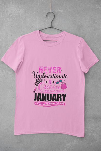 Never Underestimate a Queen was born in January Limited Edition Premium T-shirt