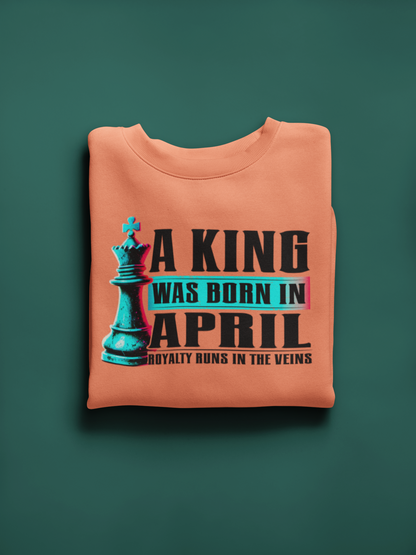 A King Is Born - April Edition