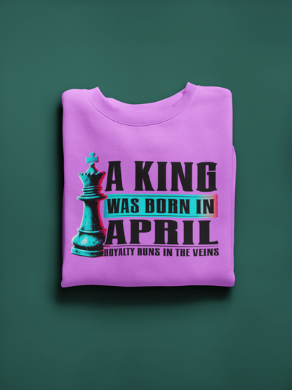 A King Is Born - April Edition