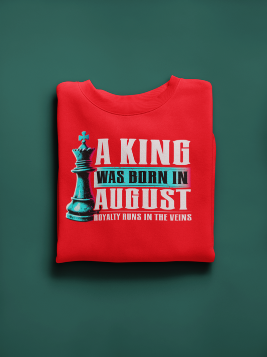 A King Is Born - August